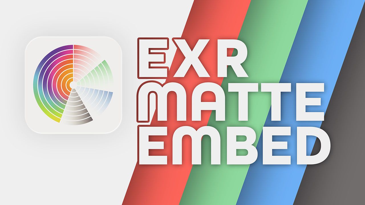 EXR Matte Embed